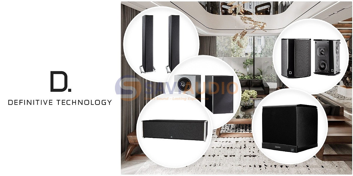 Definitive Technology - thương hiệu loa Mỹ cho hệ thống hi-fi và xem phim