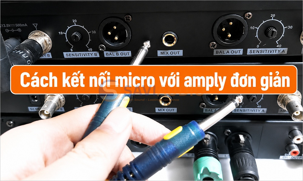 Vì sao cần kết nối micro với amply?