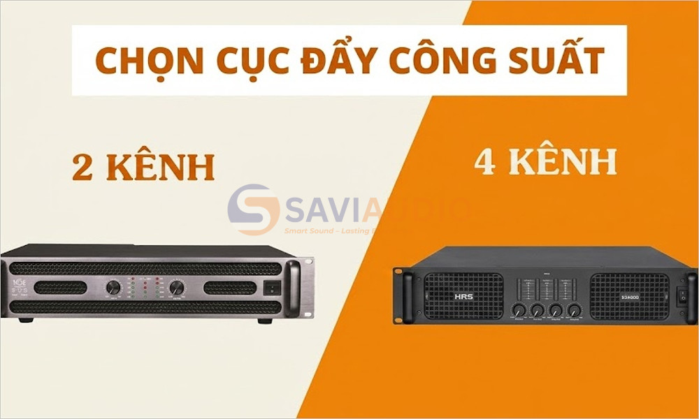 Cục đẩy 2 kênh và 4 kênh